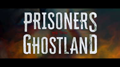 PRISONERS OF THE GHOSTLAND - Official Trailer poster
