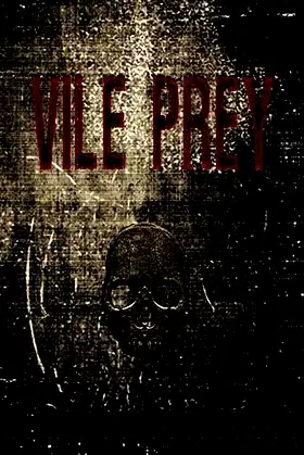 Vile Prey poster