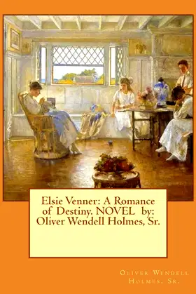 Elsie Venner: A Romance of Destiny. NOVEL by: Oliver Wendell Holmes, Sr. poster