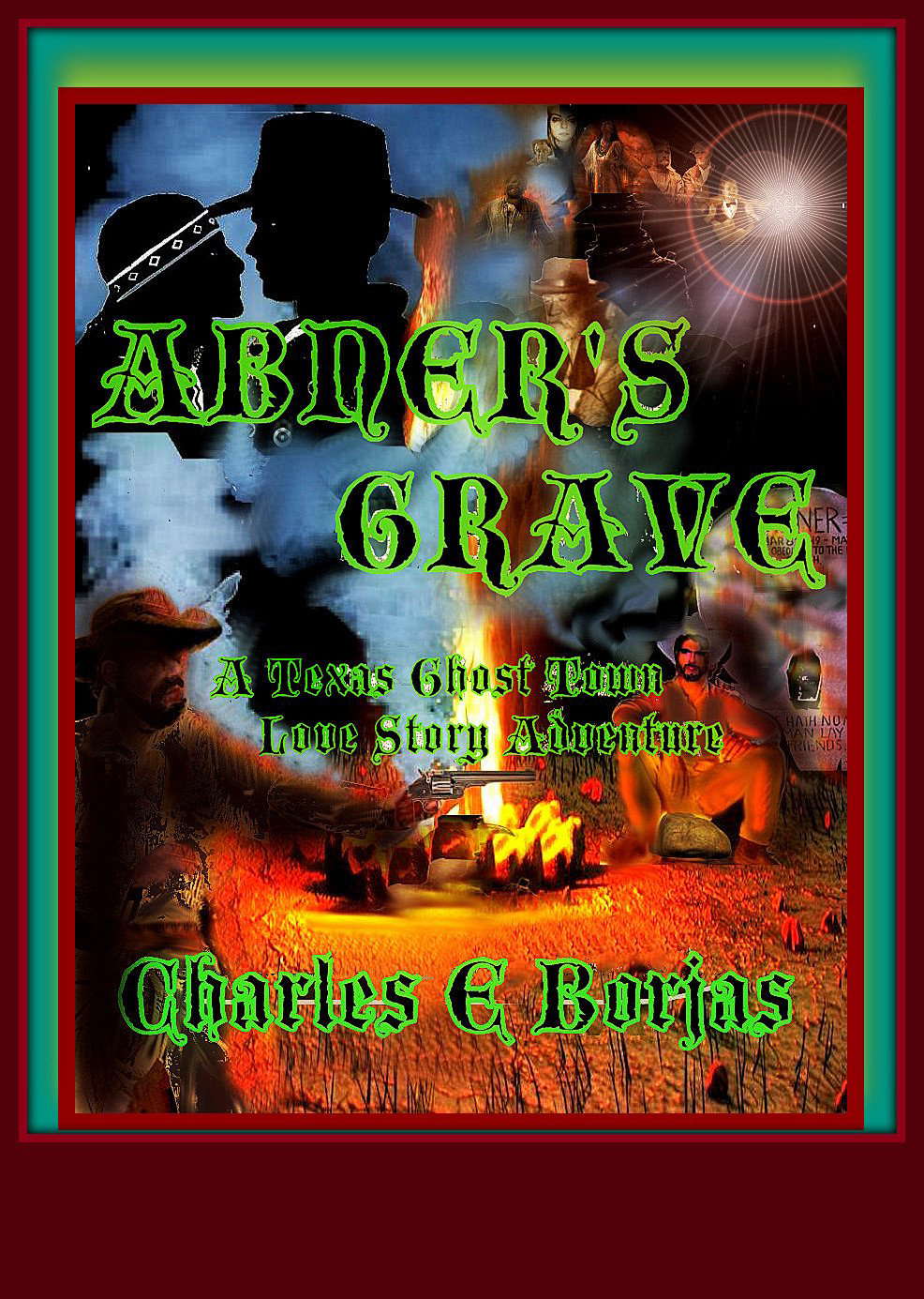 Abner's Grave (C.E. Borjas' Paranormal Romance Westerns Collection Book 1) poster
