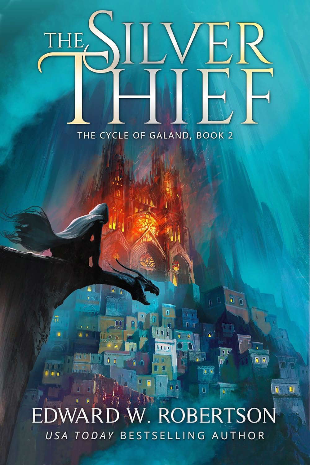 The Silver Thief (The Cycle of Galand Book 2) poster