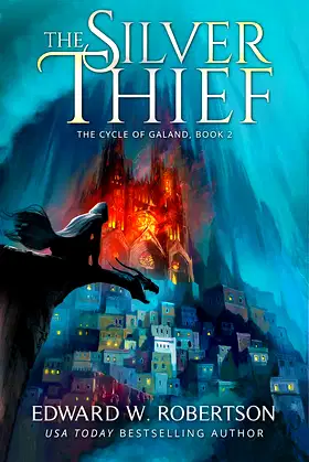 The Silver Thief (The Cycle of Galand Book 2) poster