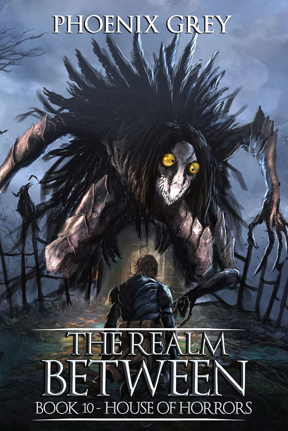 The Realm Between: House of Horrors: A LitRPG Saga (Book 10) poster