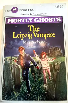 The Leipzig Vampire (Mostly Ghosts) poster