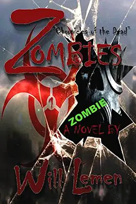 ZOMBIES: "Chronicles of the Dead": A Zombie Novel poster