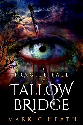 The Fragile Fall At Tallow Bridge (The White Blood Chronicles Book 1) poster