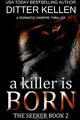 A Killer is Born: A Vampire Thriller (The Seeker) poster
