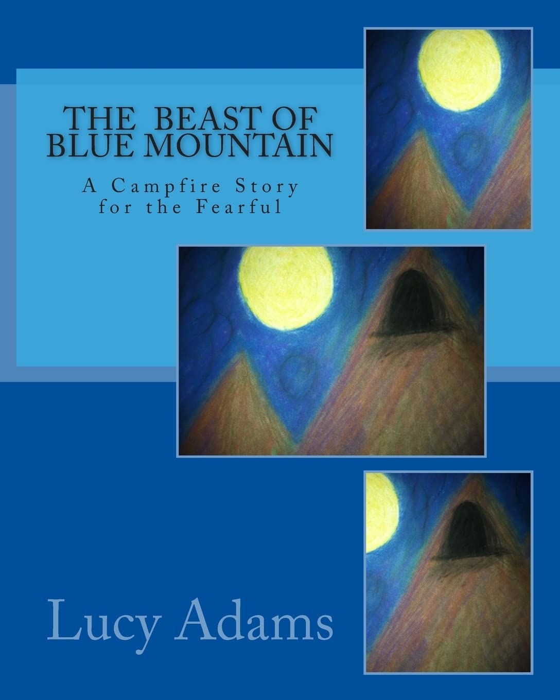 The Beast of Blue Mountain: A Campfire Story for the Fearful poster