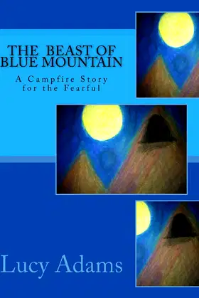 The Beast of Blue Mountain: A Campfire Story for the Fearful poster