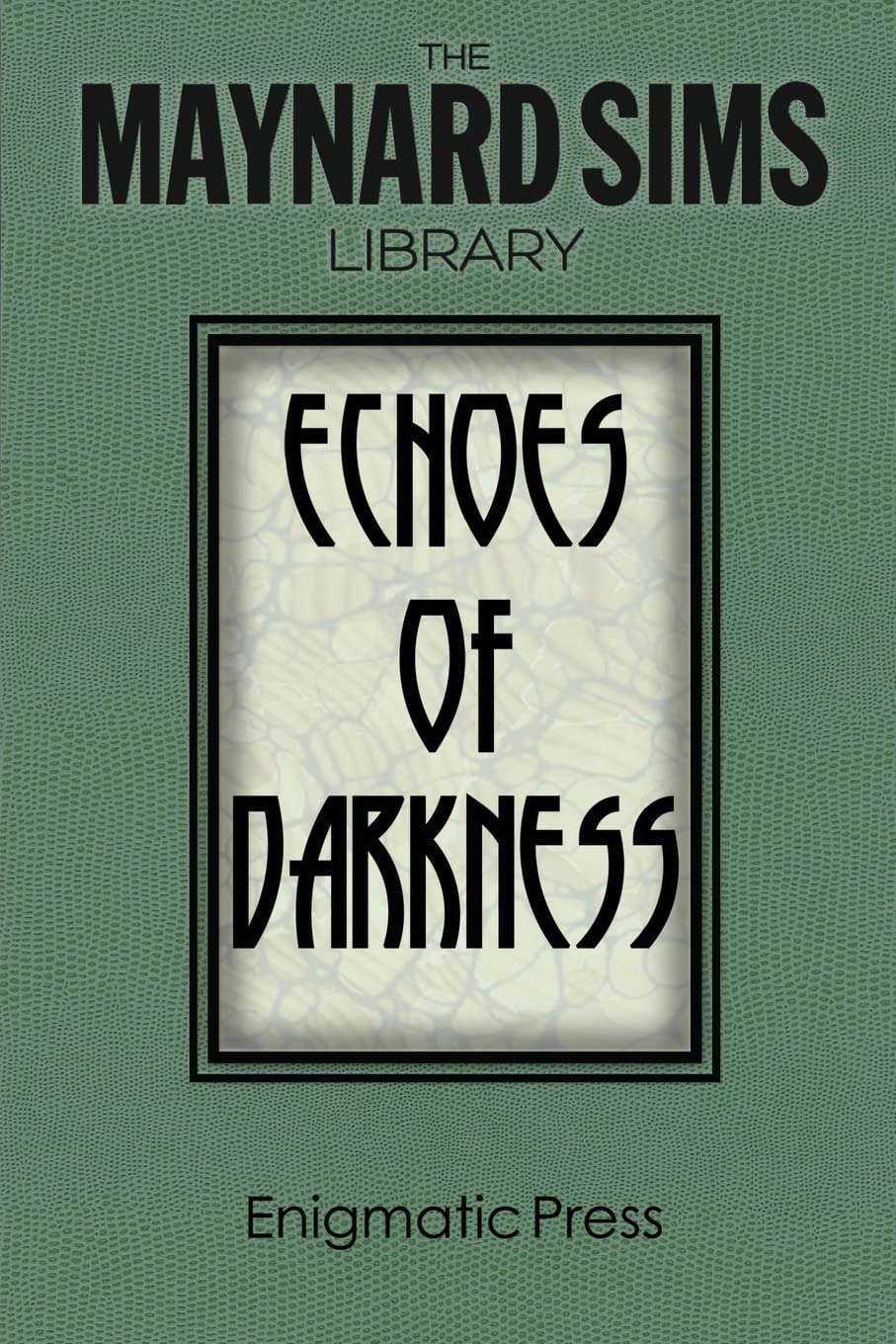 Echoes of Darkness: The Maynard Sims Library Vol. 2 poster