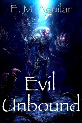 Evil Unbound: A GameLit Adventure (Pandora Series Book 1) poster