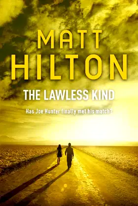 The Lawless Kind: The ninth Joe Hunter thriller poster