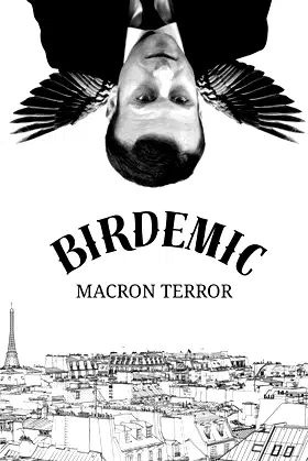 Birdemic : Macron Terror poster