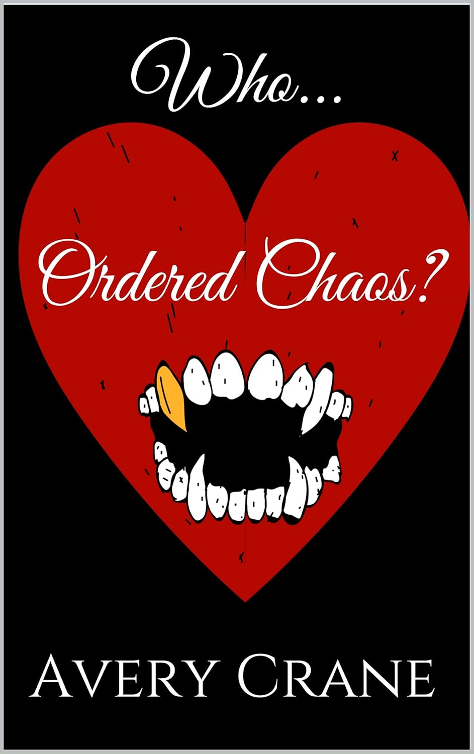 Who Ordered Chaos? : When the Heart met Fear poster