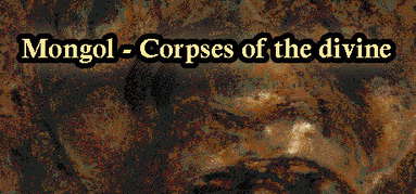 Mongol - Corpses of the divine capsule