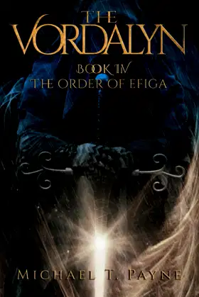 The Vordalyn Book IV: The Order of Efiga poster