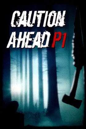 Caution Ahead: Part 1 poster