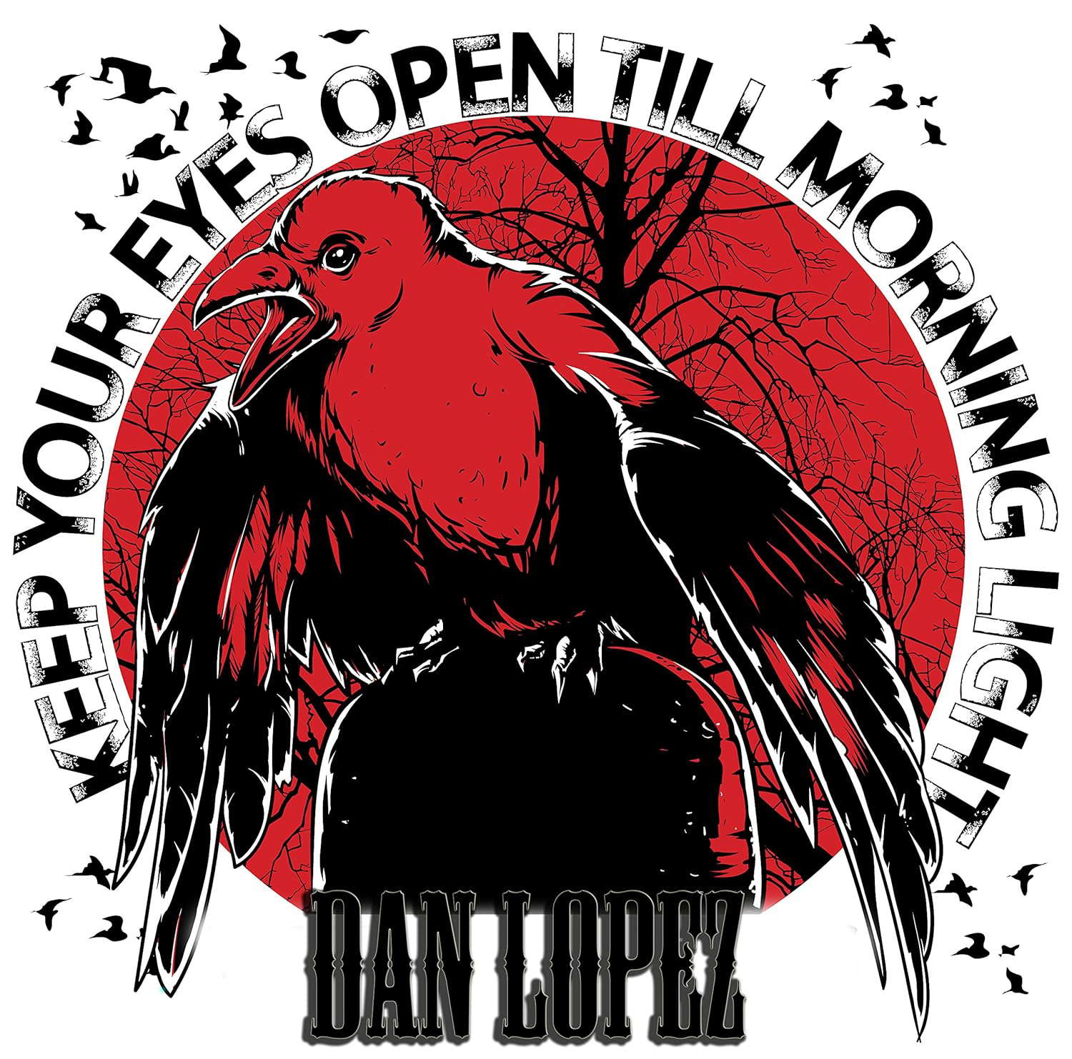 Keep Your Eyes Open Till Morning Light poster