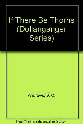 If There Be Thorns (Dollanganger Series) poster
