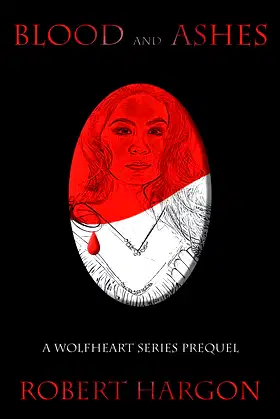 Blood and Ashes : Wolfheart Series #0 poster