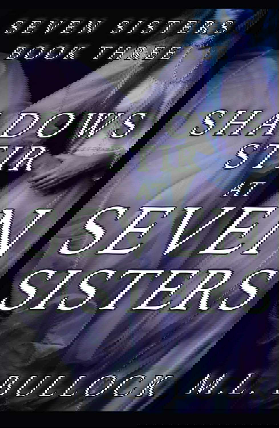 Shadows Stir at Seven Sisters (Seven Sisters Series) poster