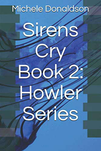 Sirens Cry Book 2: Howler Series poster