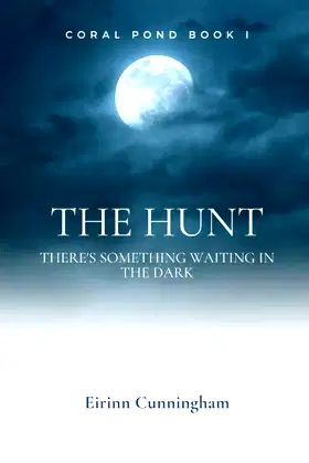 The Hunt: There's something waiting in the dark (Coral Pond) poster
