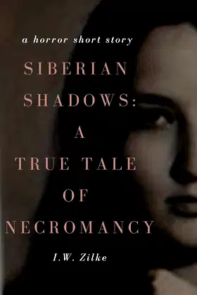 Siberian Shadows - A True Tale of Necromancy poster