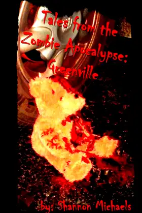 Tales from the Zombie Apocalypse: Greenville poster