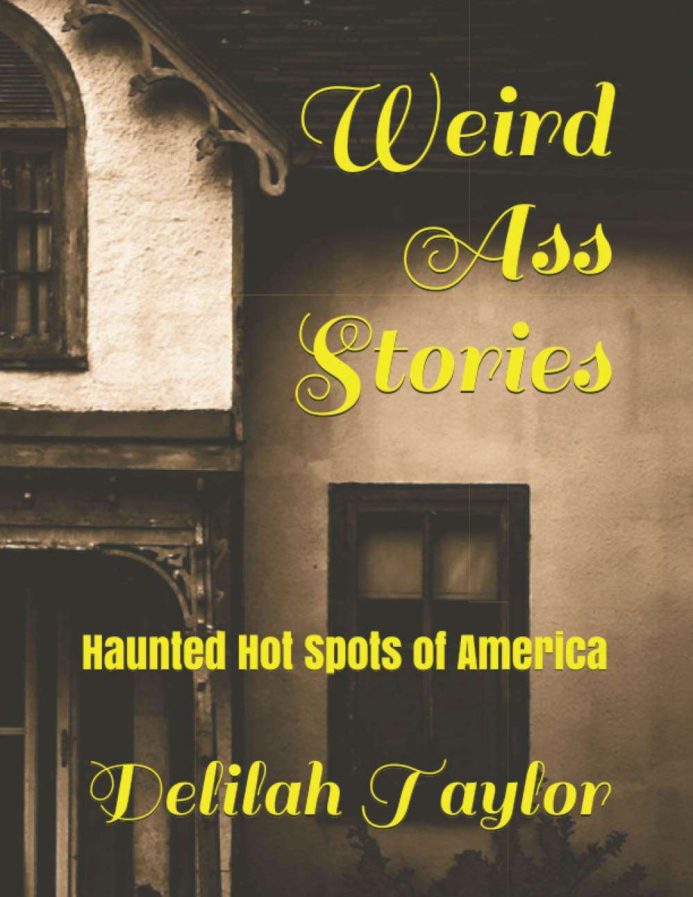 Weird Ass Stories: Haunted Hot Spots of America poster