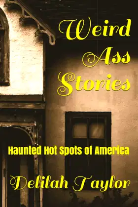 Weird Ass Stories: Haunted Hot Spots of America poster