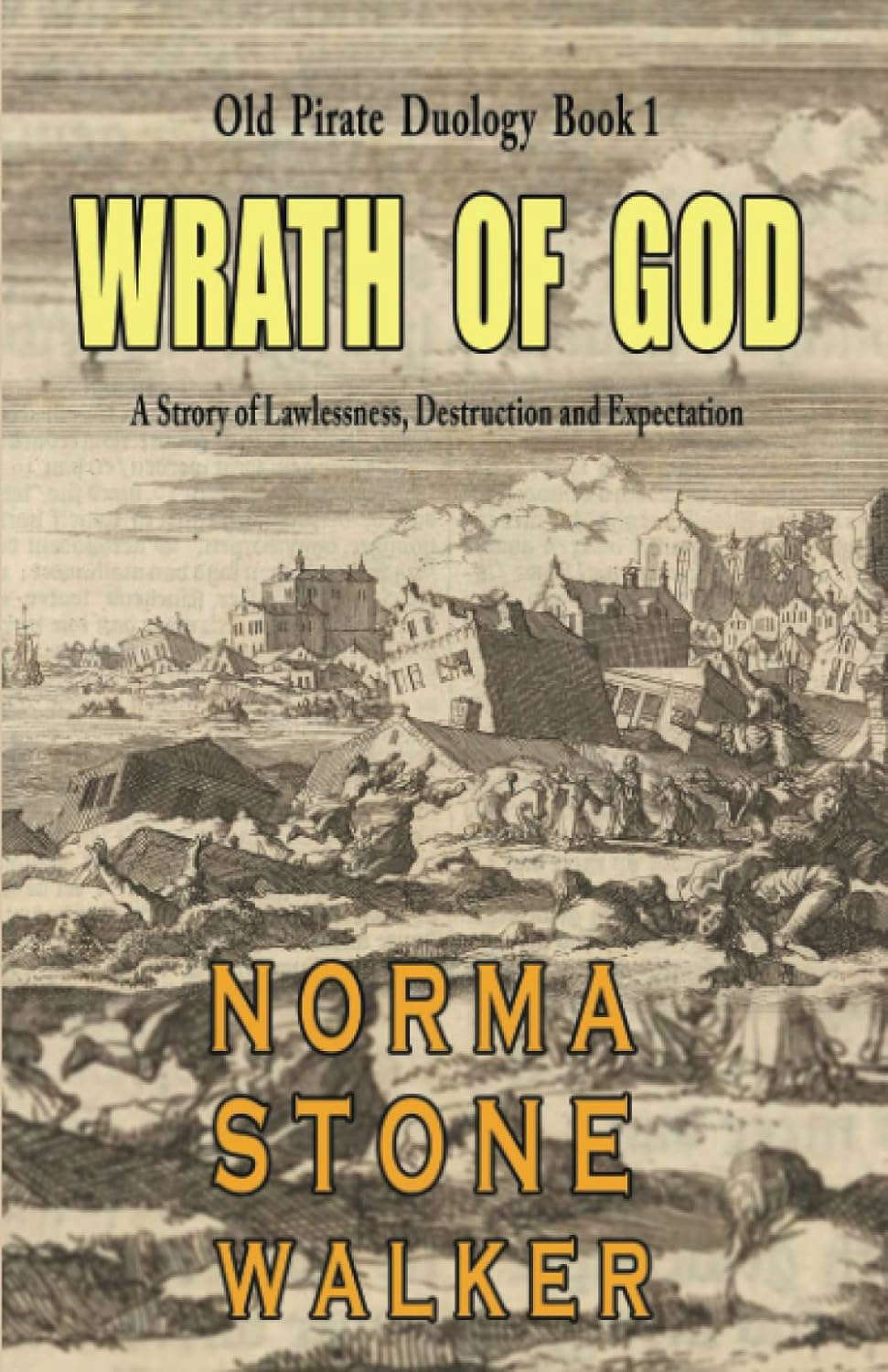 Wrath of God: A Story of Lawlessness, Destruction, and Expectation poster