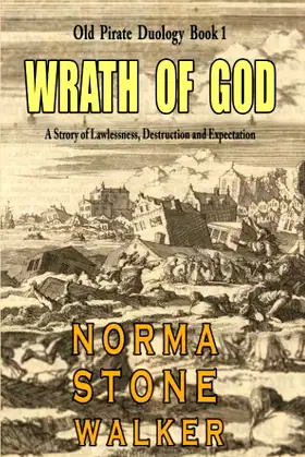Wrath of God: A Story of Lawlessness, Destruction, and Expectation poster