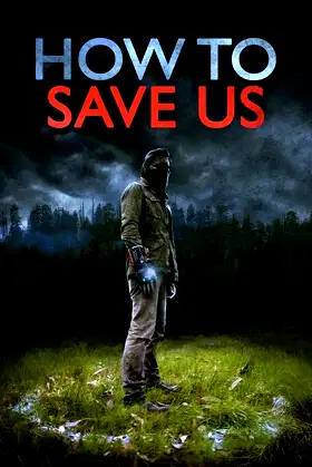 How to Save Us poster