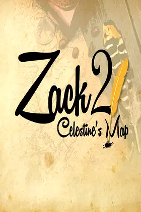 Zack 2: Celestine's Map poster