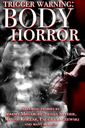 Body Horror (Trigger Warning) poster