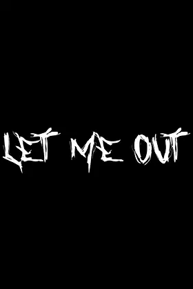 Let Me Out poster