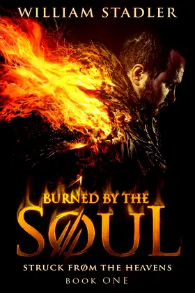 Burned by the Soul (Struck from the Heavens Book 1) poster