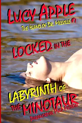Locked in the Labyrinth of the Minotaur (Island of Dr. Melville) poster