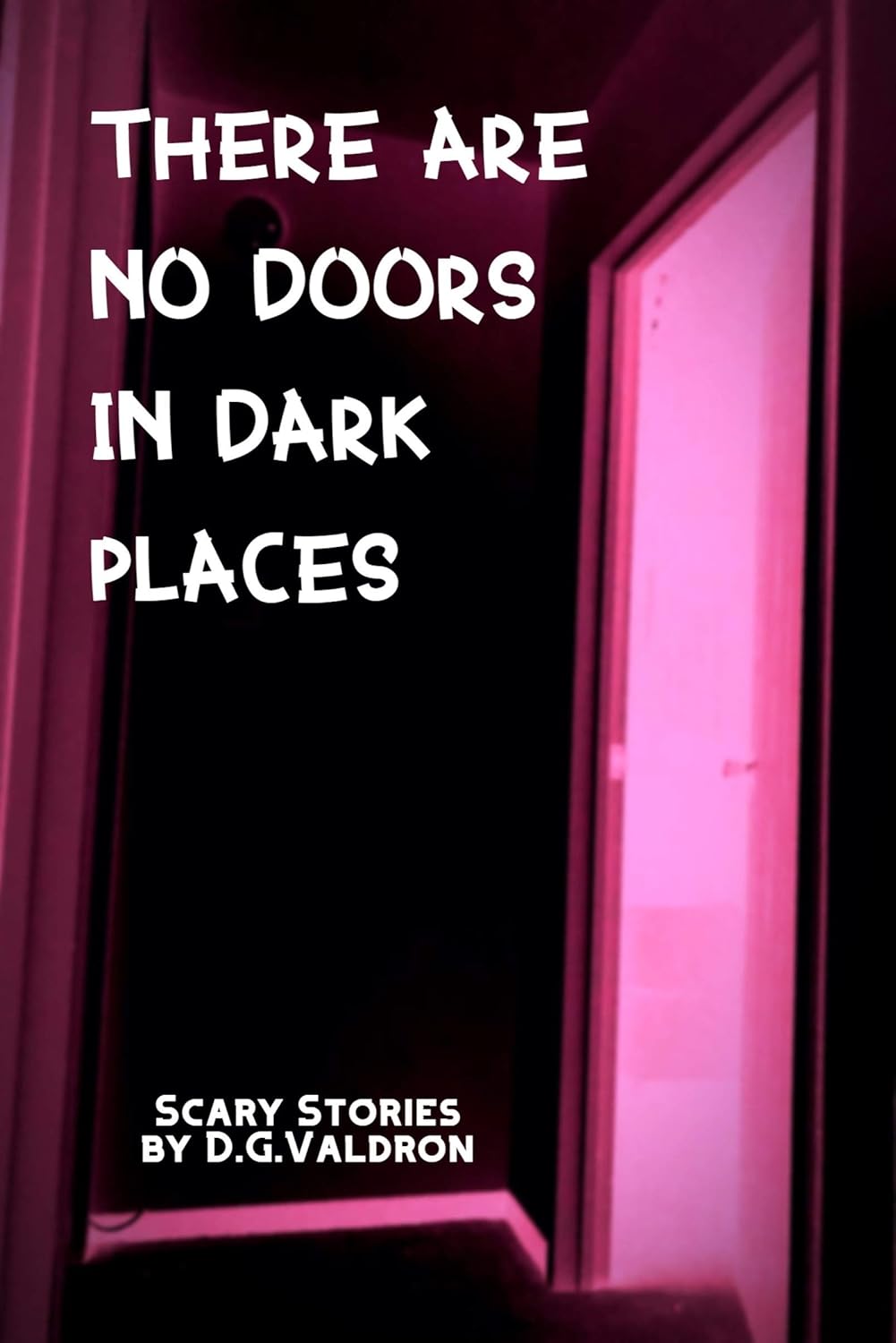 There Are No Doors in Dark Places (Hearts in Darkness, Horror Stories) poster