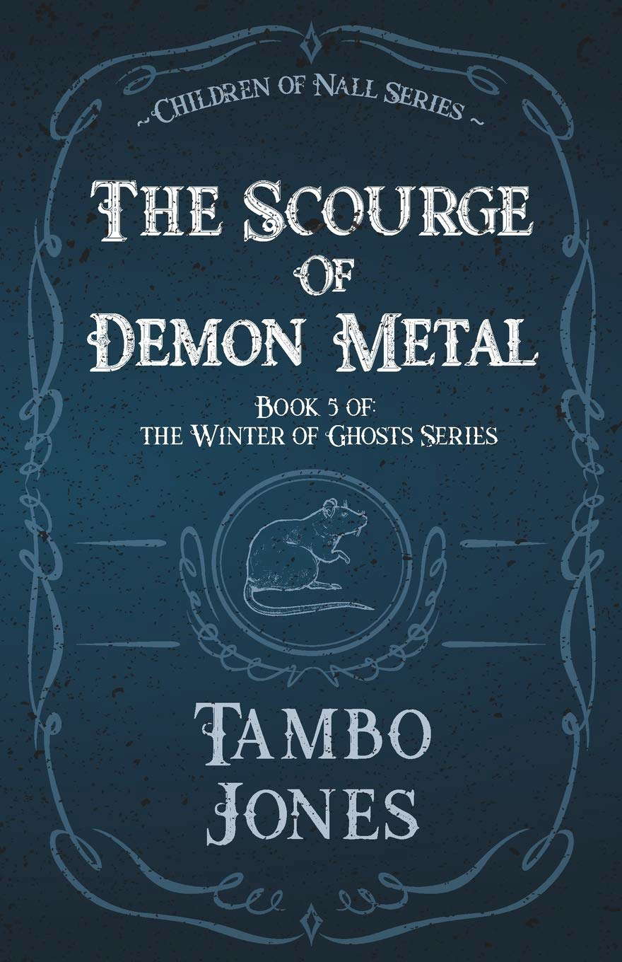 The Scourge of Demon Metal: Winter of Ghosts book 5 poster