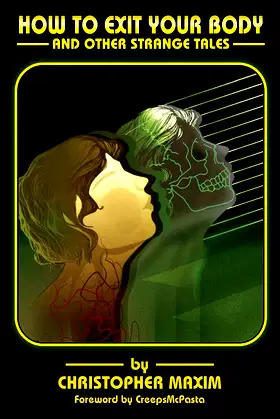 How To Exit Your Body: and Other Strange Tales poster