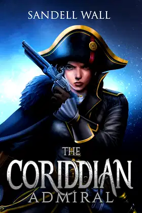 The Coriddian Admiral (Shrouded King Book 2) poster