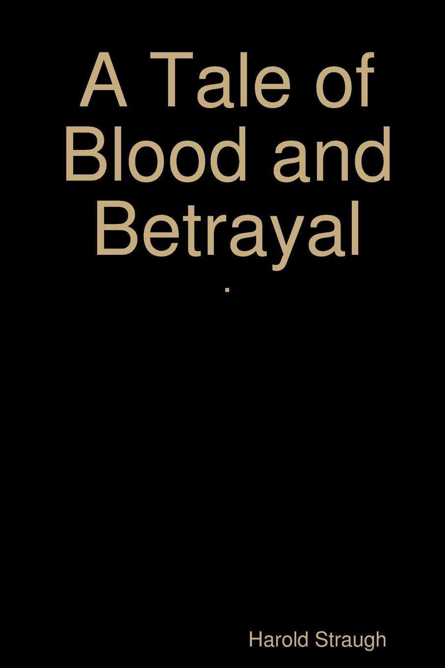 A Tale of Blood and Betrayal poster