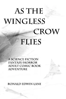 As the Wingless Crow Flies (Wing World) poster