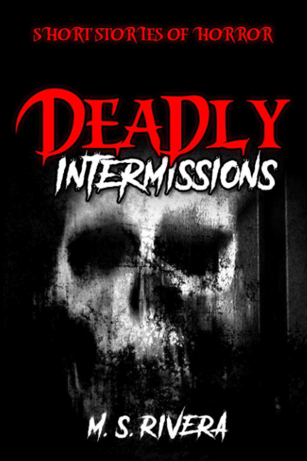 Deadly Intermissions: Short Stories of Horror poster
