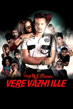 Vere Vazhi Ille poster