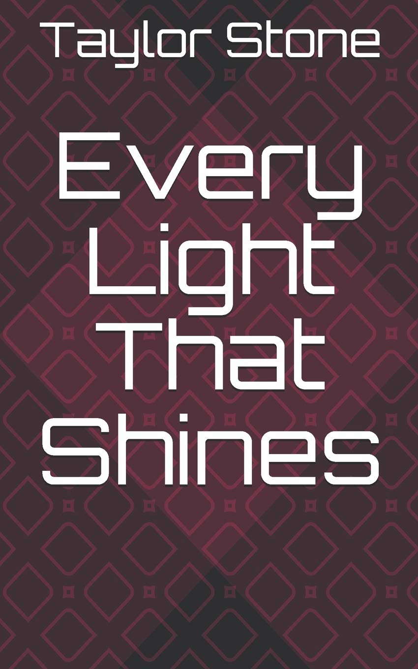 Every Light That Shines: a novel poster