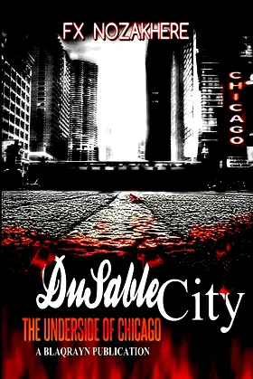 DuSable City: The Underside of Chicago poster