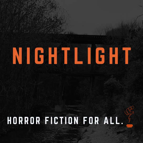NIGHTLIGHT: A Horror Fiction Podcast poster